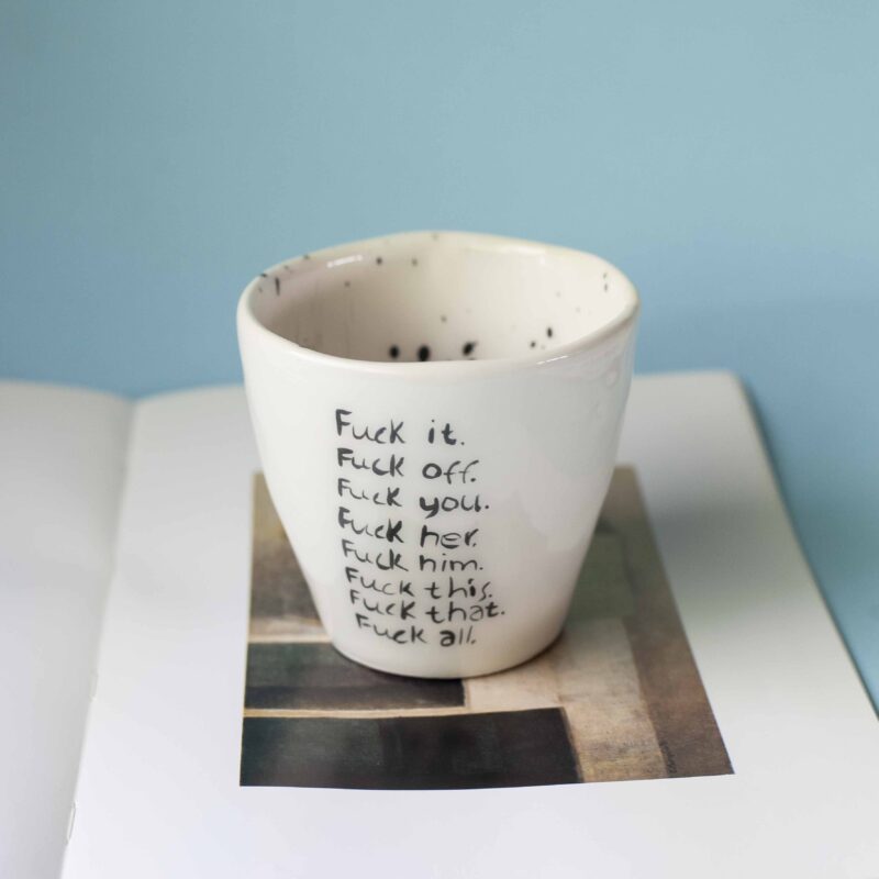 handmade ceramic cup with fuck quotes. χειροποίητο κεραμικό ποτήρι με φράση σχετικά με τα νεύρα.