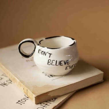 A beautiful ceramic mug that writes don't believe everything you think. perfect for your espresso coffee. χειροποίητη κεραμική κούπα που γράφει μην πιστεύεις όσα σκέφτεσαι. Ιδανική για εσπρέσσο καφέ.