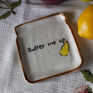 butter plate for toast. πιάτο για τοστ με quote βάλε μου βούτυρο.